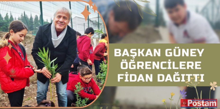 BAŞKAN GÜNEY ÖĞRENCİLERE FİDAN DAĞITTI