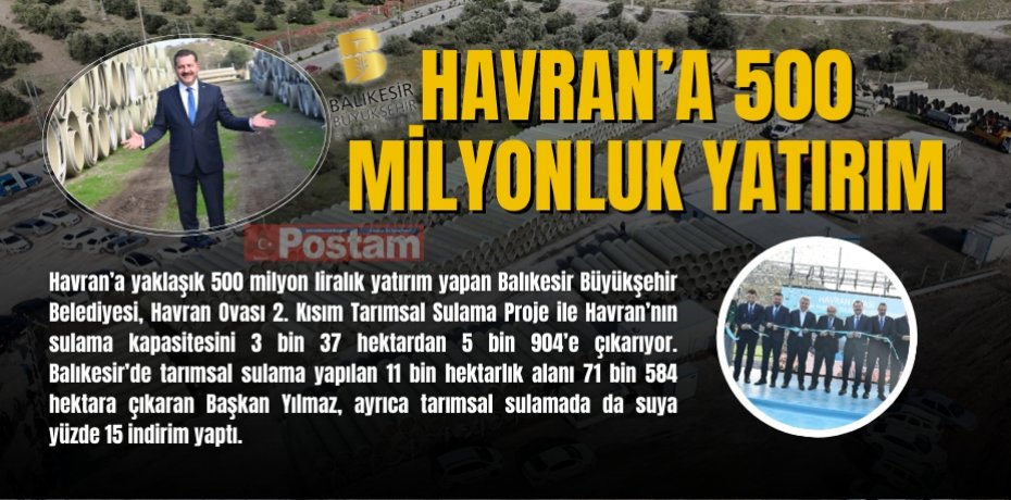 Havran’a 500 milyonluk yatırım