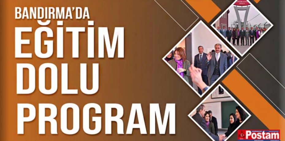 Bandırma’da Eğitim Dolu Program