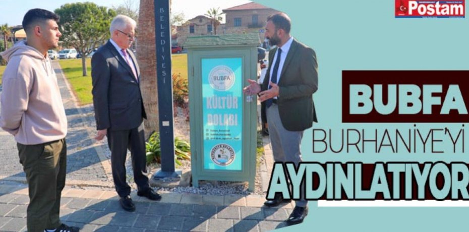 BUBFA BURHANİYE’Yİ AYDINLATIYOR