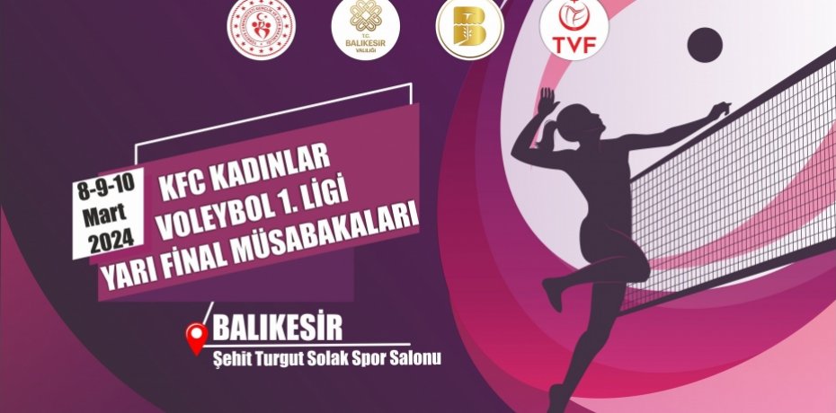 Kadınlar Voleybol 1. Ligi yarı final etabı, Balıkesir’de başlıyor  