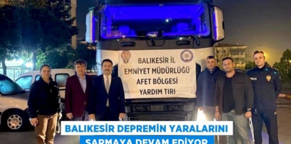 BALIKESİR DEPREMİN YARALARINI  SARMAYA DEVAM EDİYOR