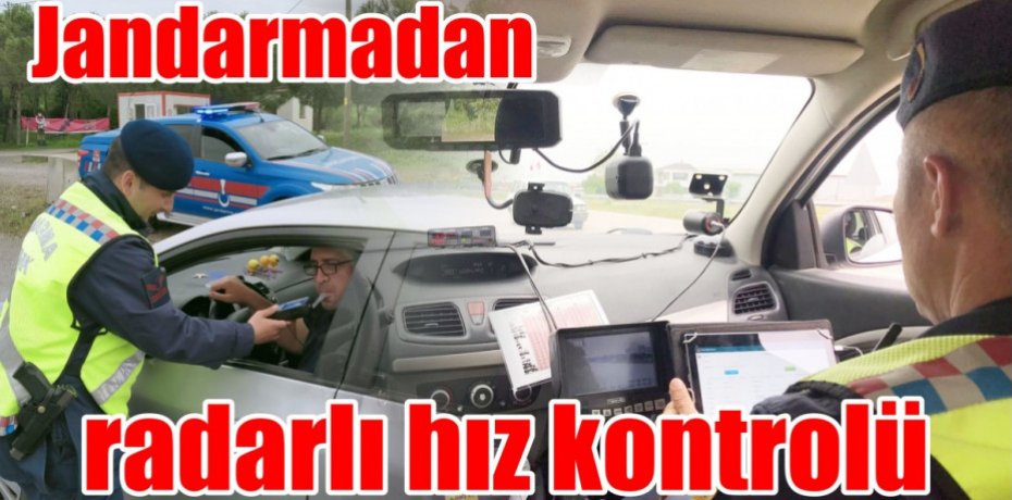 Jandarmadan radarlı hız kontrolü