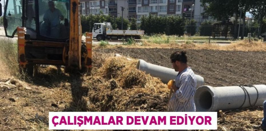 Çalışmalar devam ediyor