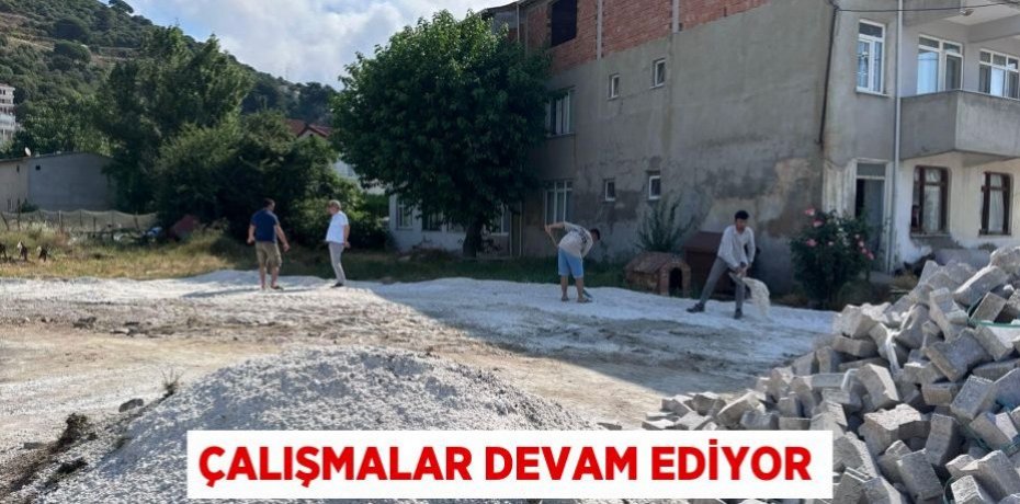 Çalışmalar devam ediyor