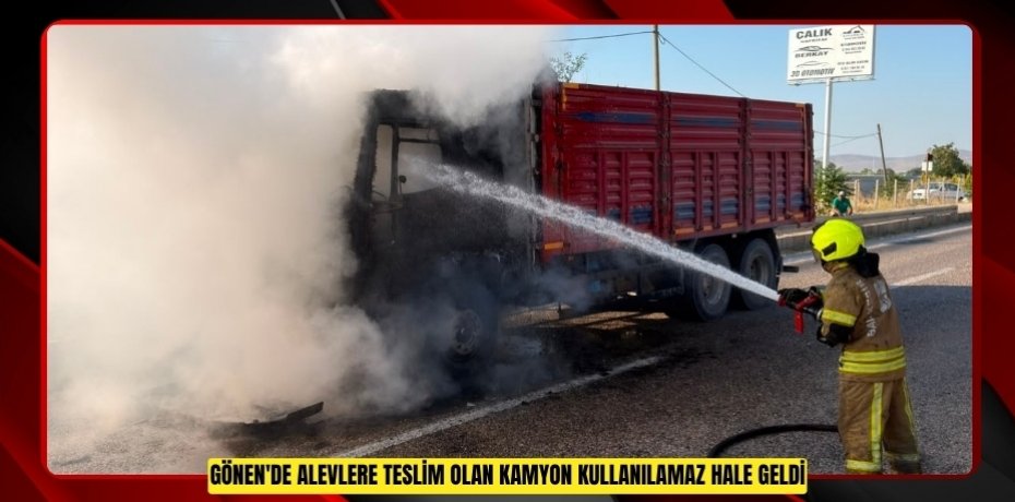Gönen'de alevlere teslim olan kamyon kullanılamaz hale geldi  