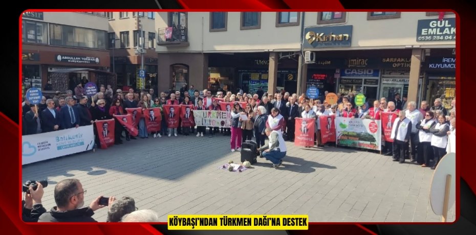 KÖYBAŞI’NDAN TÜRKMEN DAĞI’NA DESTEK