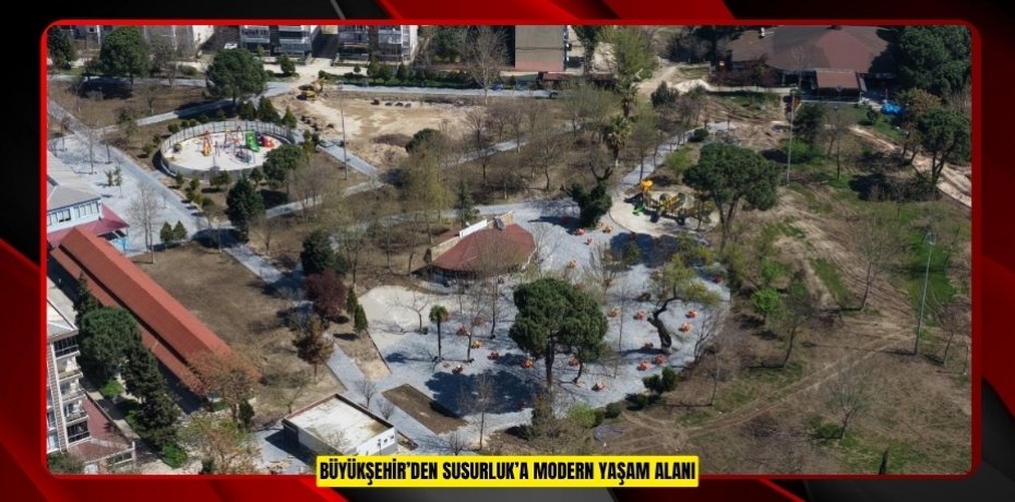 Büyükşehir’den Susurluk’a Modern Yaşam Alanı