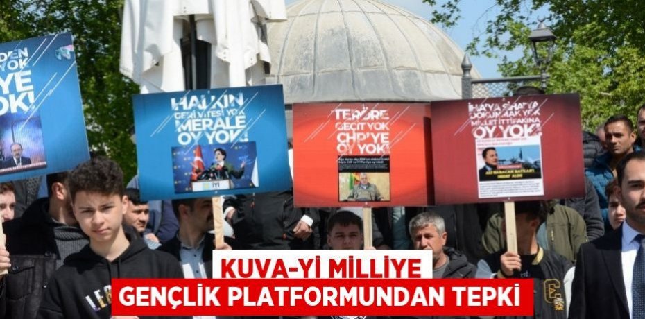 Kuva-yi Milliye Gençlik Platformundan tepki