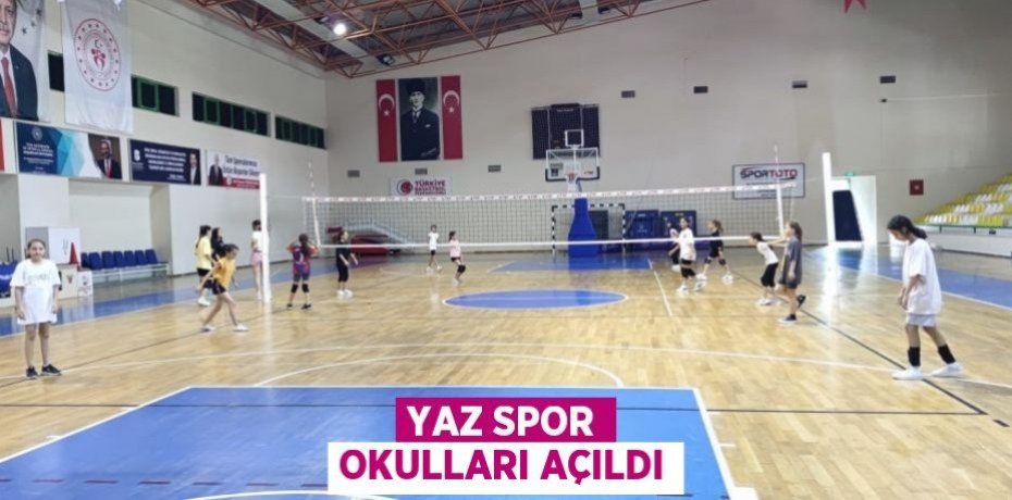 Yaz spor okulları açıldı