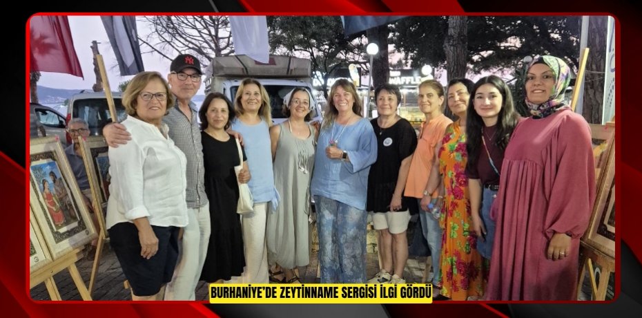 Burhaniye’de Zeytinname Sergisi ilgi gördü  