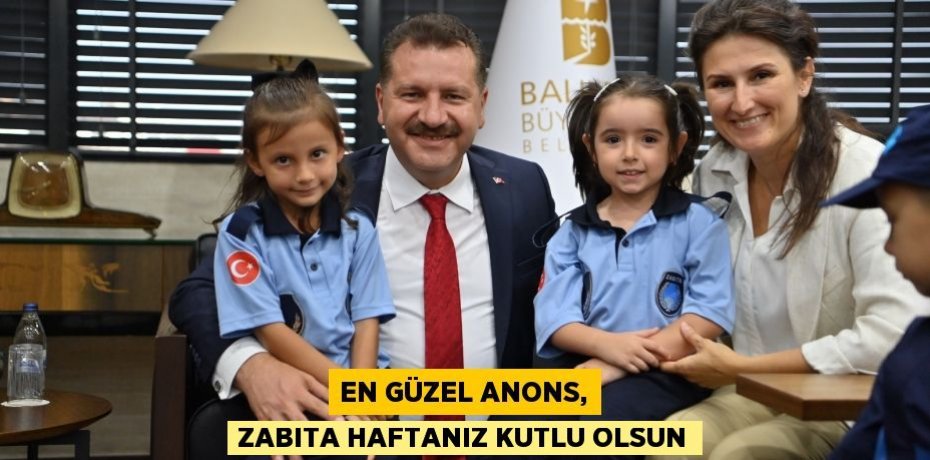 En güzel anons, Zabıta Haftanız kutlu olsun