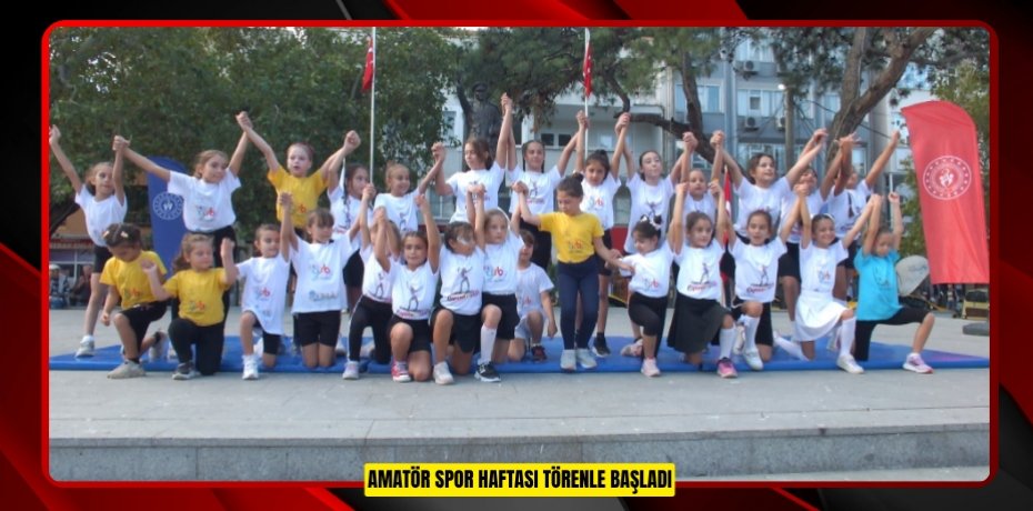 Amatör Spor Haftası törenle başladı