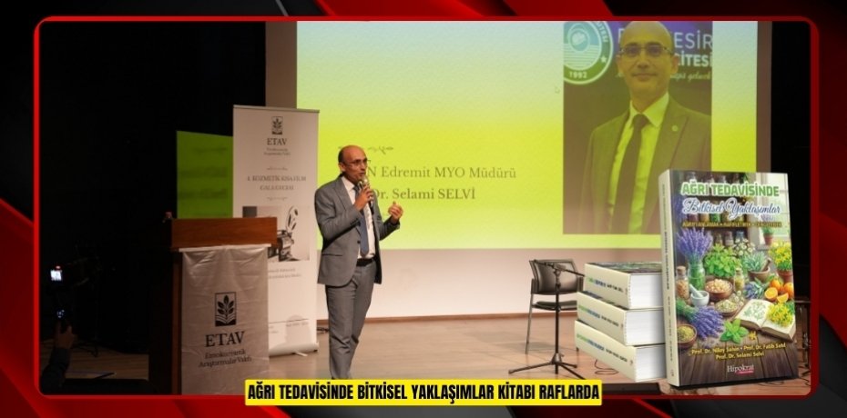 "Ağrı Tedavisinde Bitkisel Yaklaşımlar" kitabı raflarda