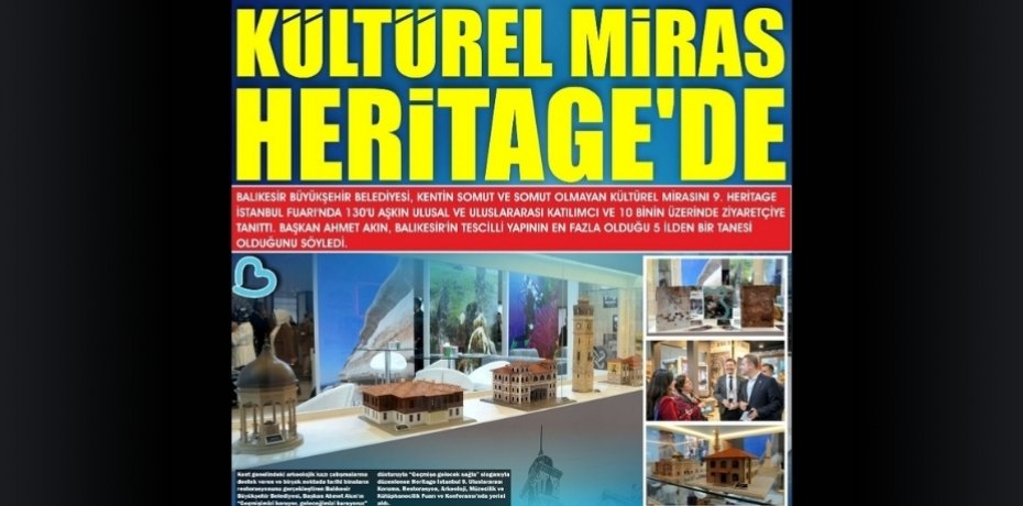 KÜLTÜREL MİRAS HERİTAGE’DE