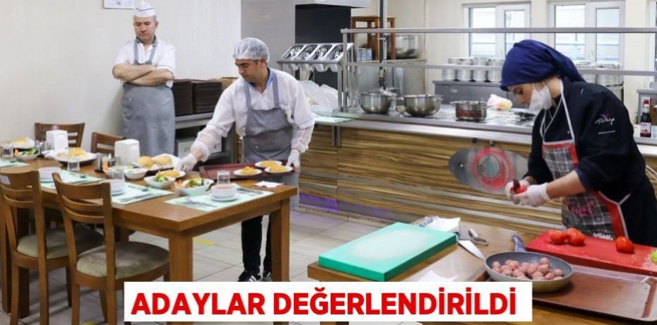 ADAYLAR DEĞERLENDİRİLDİ