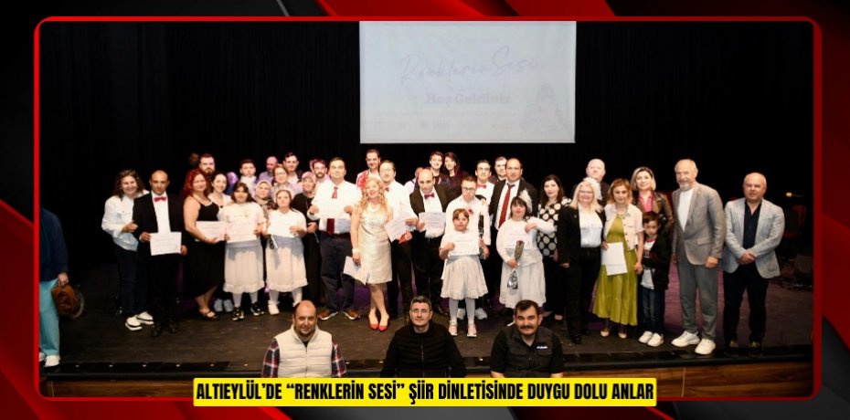 ALTIEYLÜL’DE “RENKLERİN SESİ” ŞİİR DİNLETİSİNDE DUYGU DOLU ANLAR