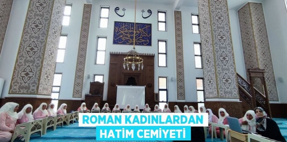 Roman kadınlardan hatim cemiyeti