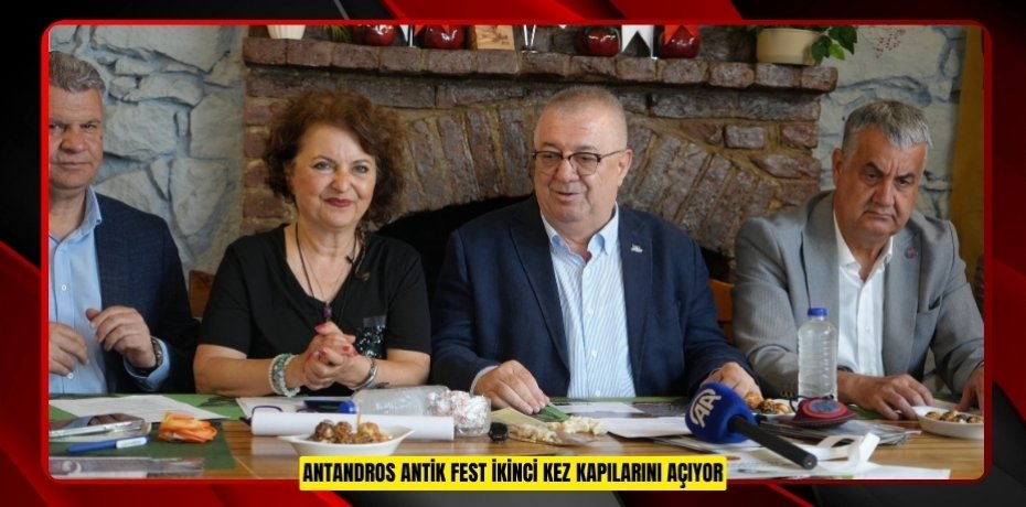 Antandros Antik Fest ikinci kez kapılarını açıyor  