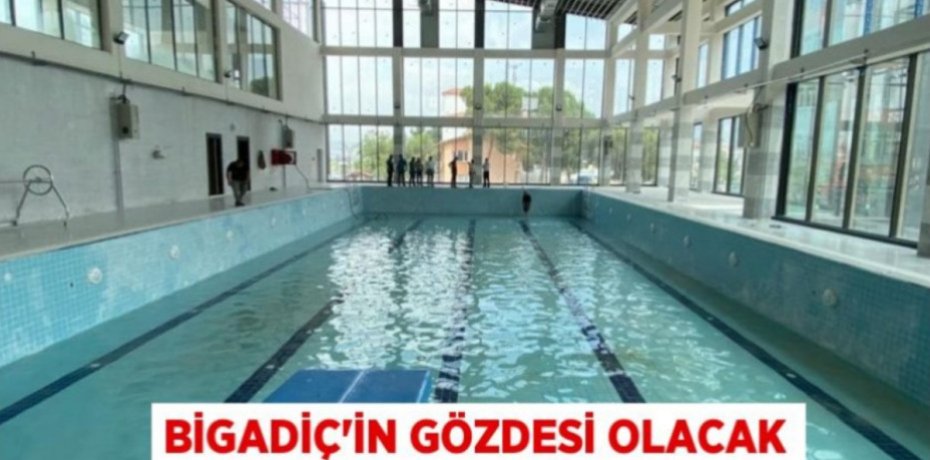 Bigadiç'in gözdesi olacak