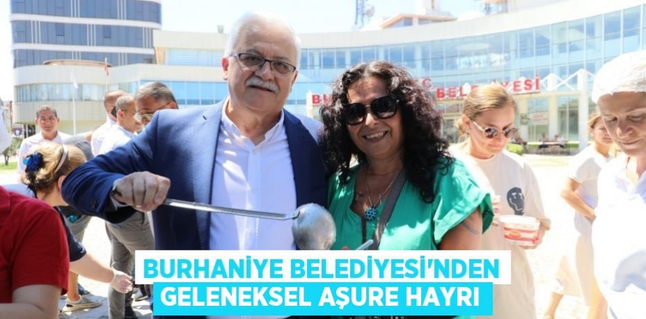 Burhaniye Belediyesi'nden geleneksel aşure hayrı