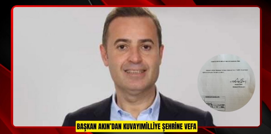 Başkan Akın’dan Kuvayımilliye şehrine vefa