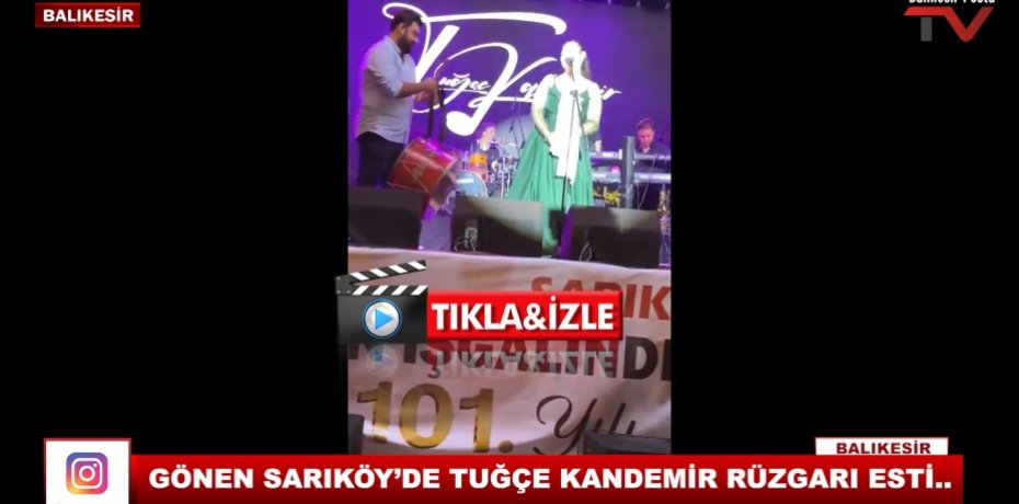 GÖNEN SARIKÖY’DE TUĞÇE KANDEMİR RÜZGARI ESTİ..