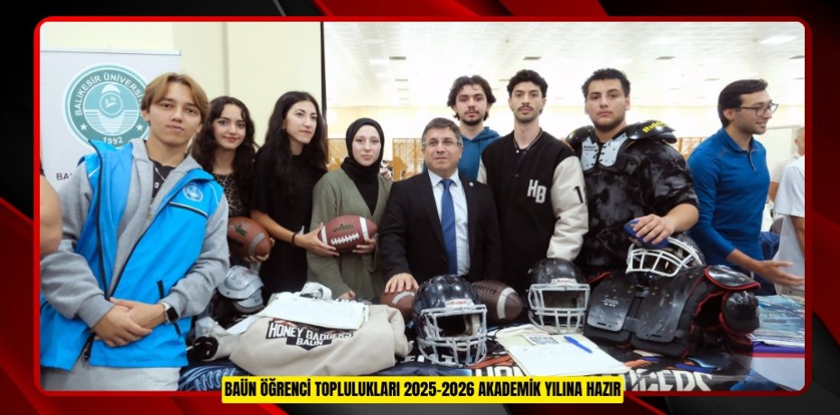 BAÜN ÖĞRENCİ TOPLULUKLARI 2025-2026 AKADEMİK YILINA HAZIR