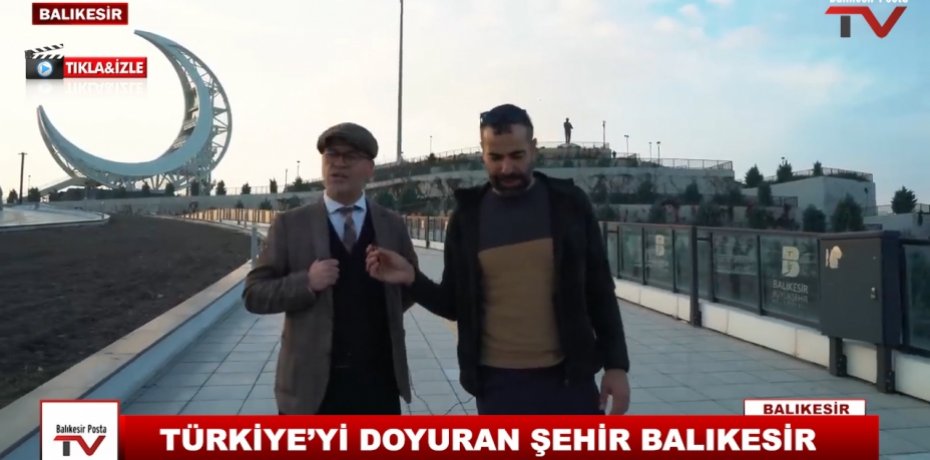 TÜRKİYE’Yİ DOYURAN ŞEHİR BALIKESİR 10