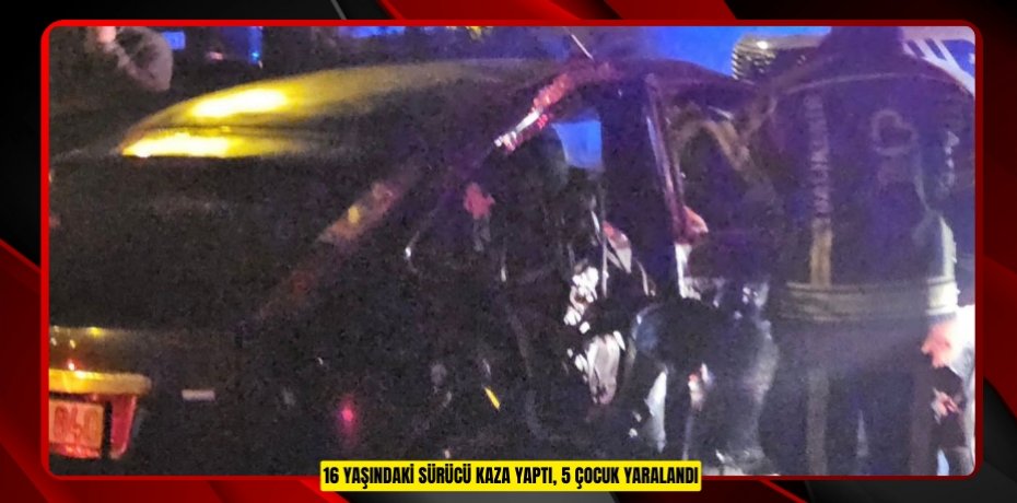 16 yaşındaki sürücü kaza yaptı, 5 çocuk yaralandı