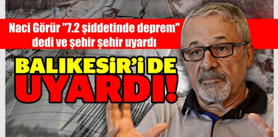 BALIKESİR'İ DE UYARDI!