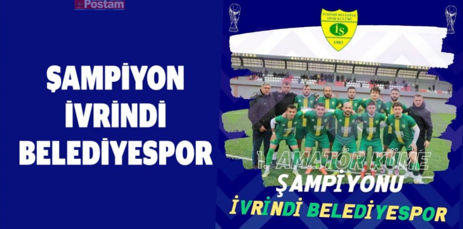 ŞAMPİYON İVRİNDİ BELEDİYESPOR