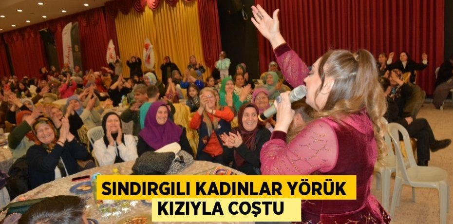 Sındırgılı kadınlar Yörük kızıyla coştu  