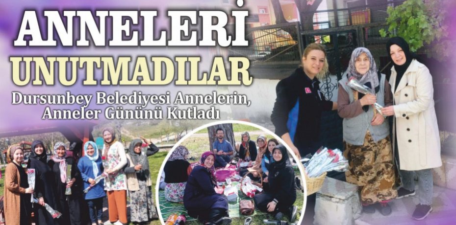 ANNELERİ UNUTMADILAR