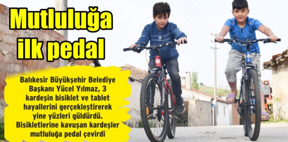 Mutluluğa ilk pedal