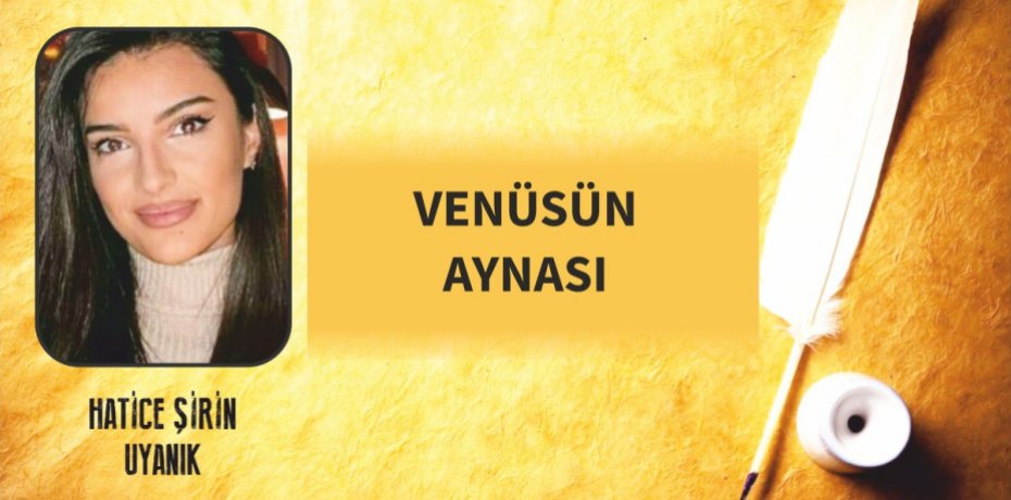 VENÜSÜN AYNASI