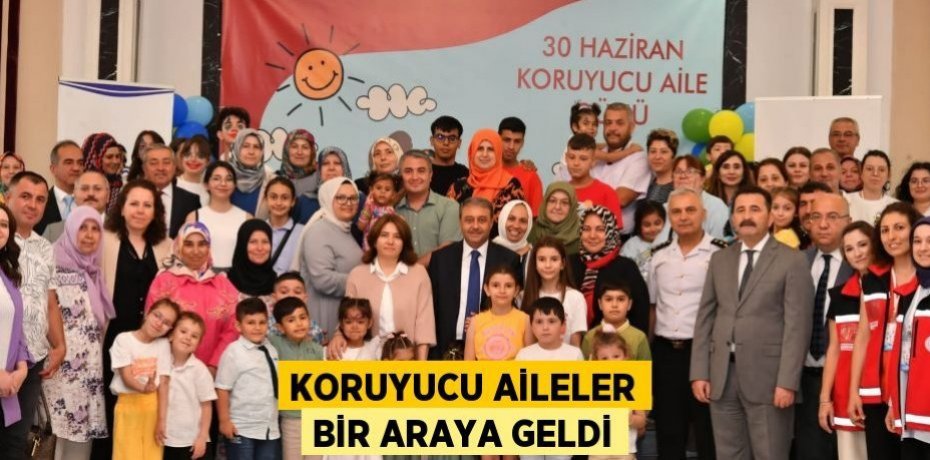 Koruyucu Aileler Bir Araya Geldi
