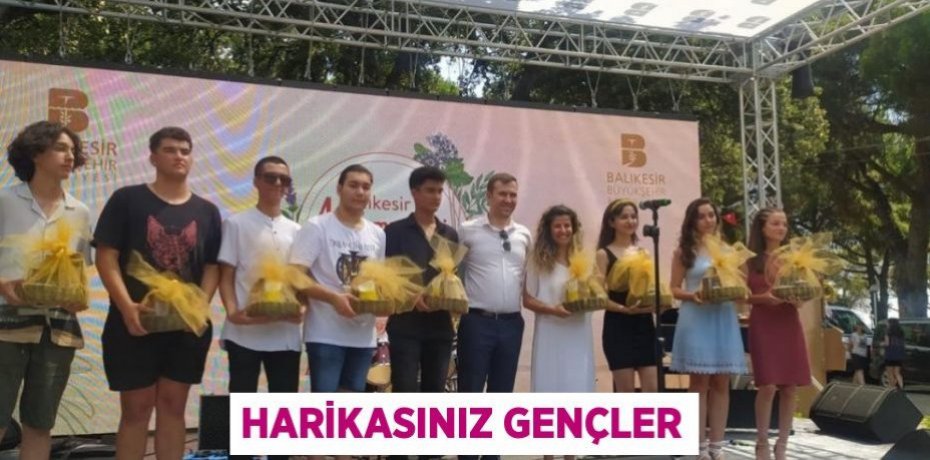 Harikasınız gençler