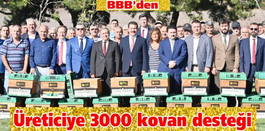 BBB’den üreticiye 3000 kovan desteği