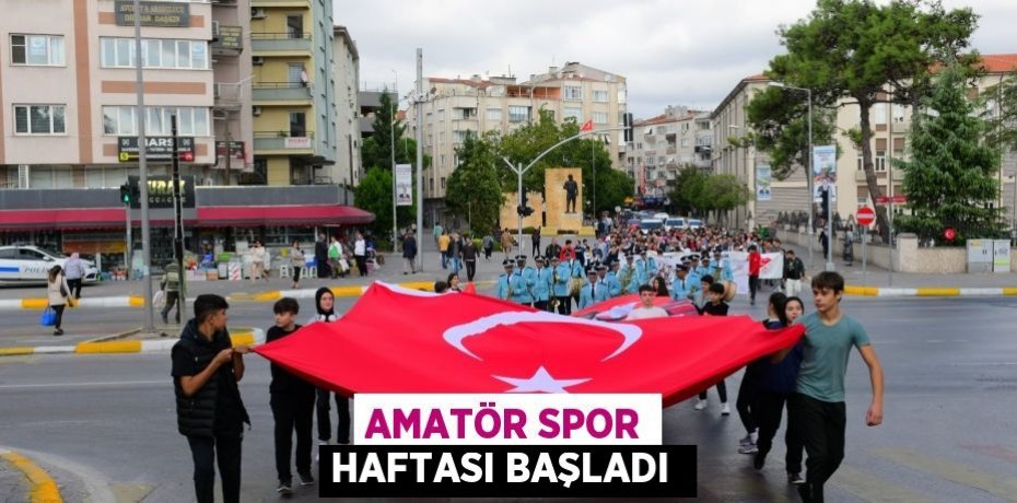AMATÖR SPOR HAFTASI BAŞLADI 