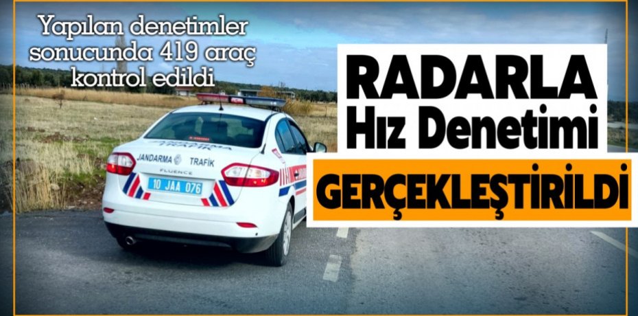 Radarla Hız Denetimi gerçekleştirildi