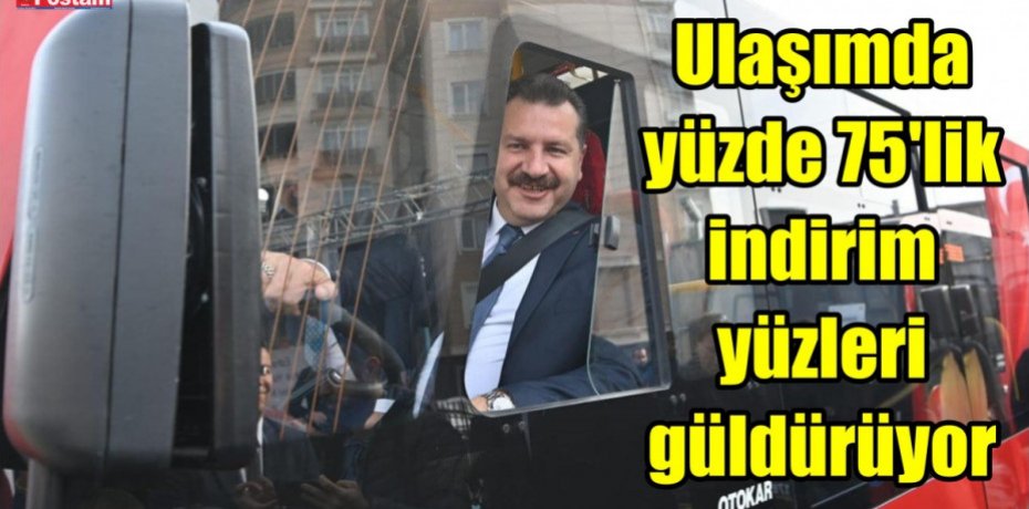 Ulaşımda yüzde 75’lik indirim yüzleri güldürüyor