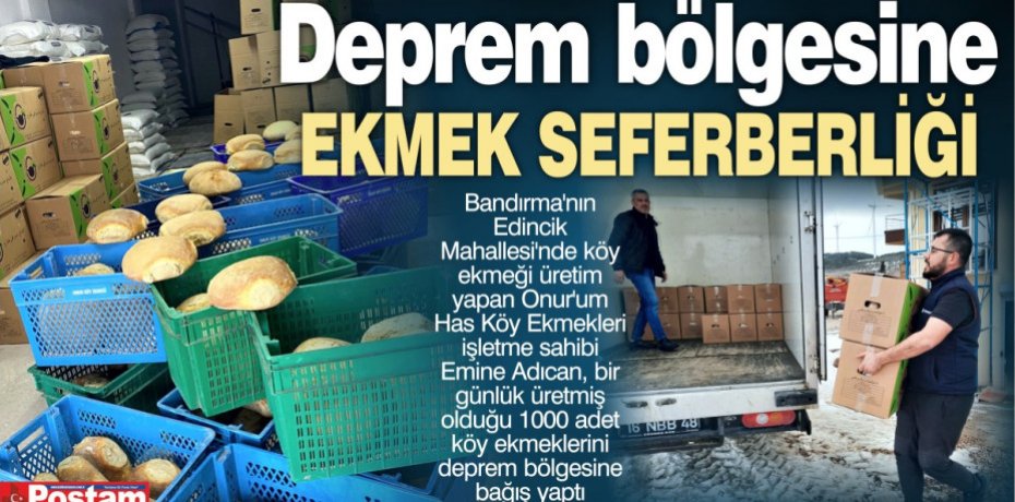Deprem bölgesine ekmek seferberliği