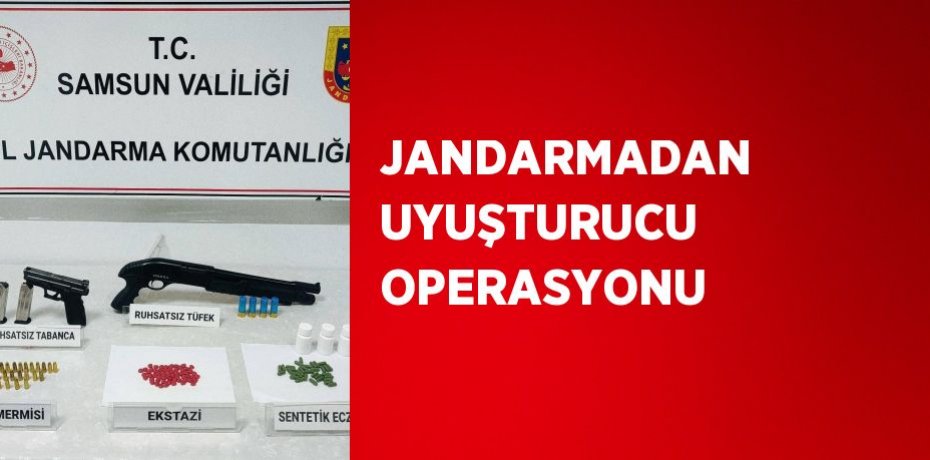 JANDARMADAN UYUŞTURUCU OPERASYONU