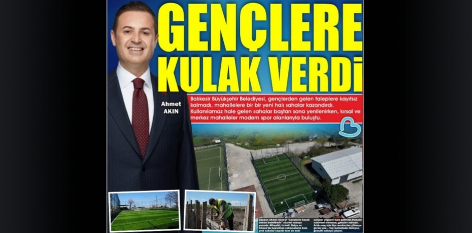 GENÇLERE KULAK VERDİ