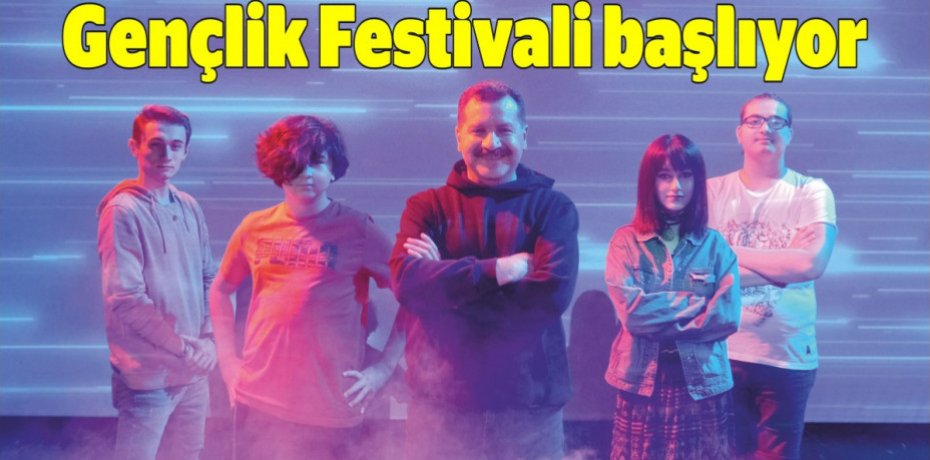 Gençlik Festivali başlıyor