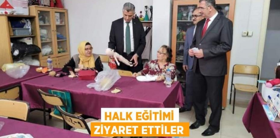 Halk Eğitimi ziyaret ettiler