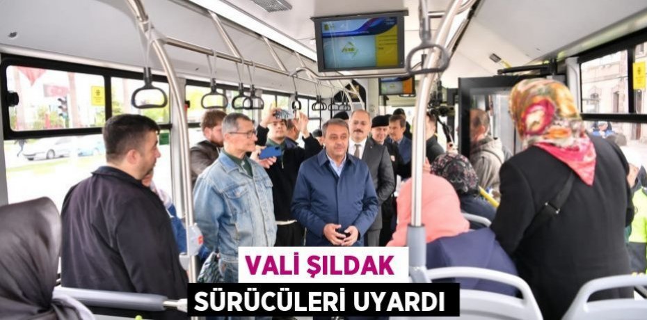 Vali Şıldak Sürücüleri Uyardı