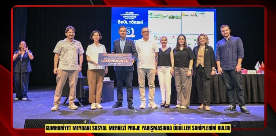 CUMHURİYET MEYDANI SOSYAL MERKEZİ PROJE YARIŞMASI'NDA ÖDÜLLER SAHİPLERİNİ BULDU