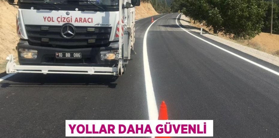 Yollar daha güvenli